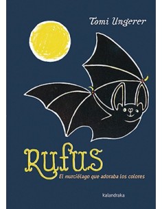Cuento Rufus, el murciélago que adoraba los colores