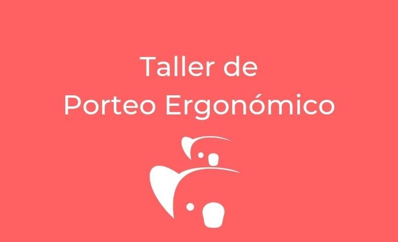 TALLER PORTEO ERGONOMICO MADRID